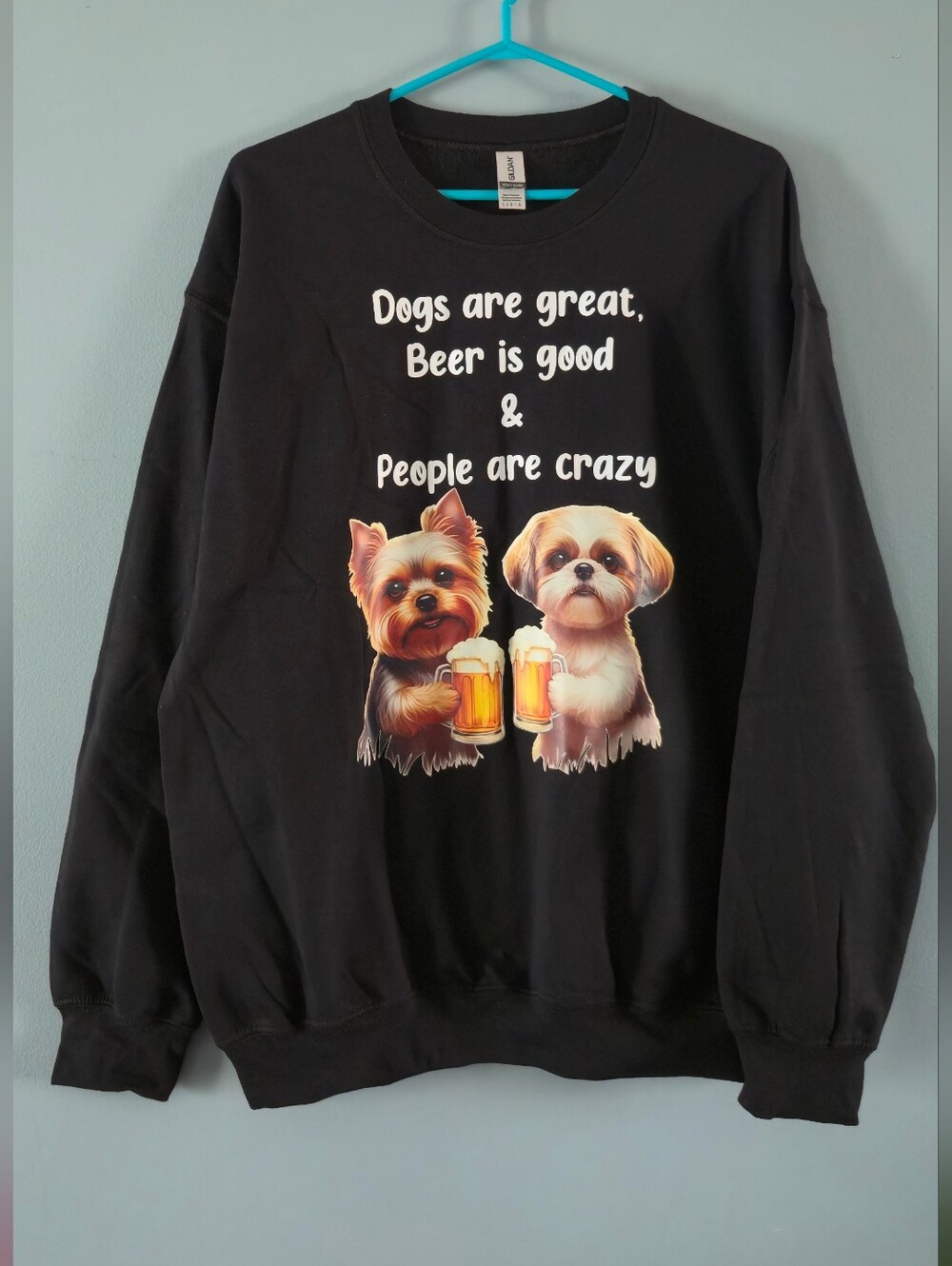 NWOT Custom Sweatshirt For Dog Lovers